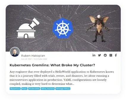 Kubernets Gremlins: What Broke My Cluster?